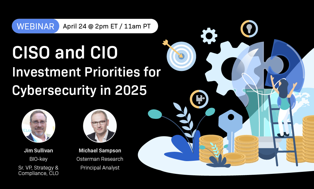 CISO and CIO Investment Priorities for Cybersecurity in 2025 webinar